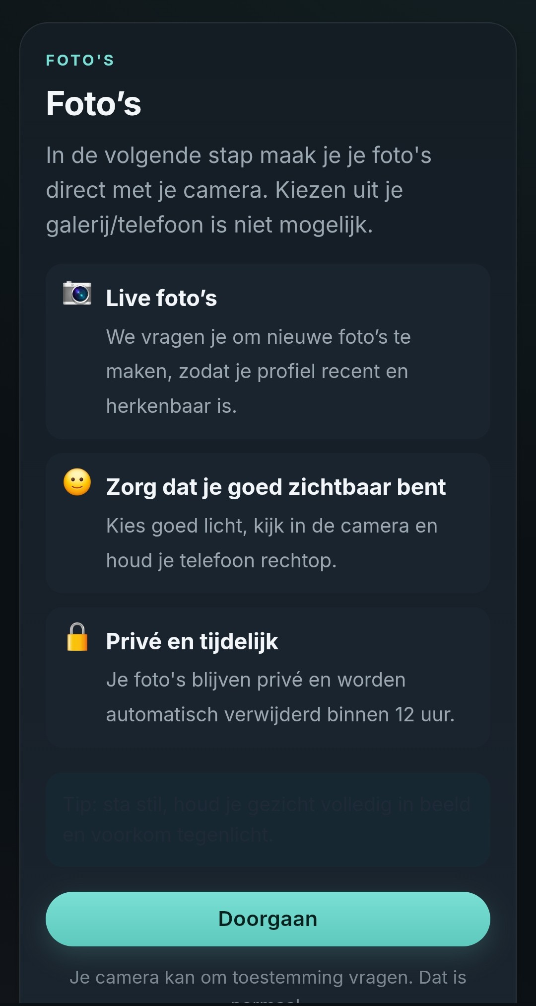 Uitlegscherm: live foto’s met de camera, gezicht zichtbaar, privé en automatisch weg binnen 12 uur.