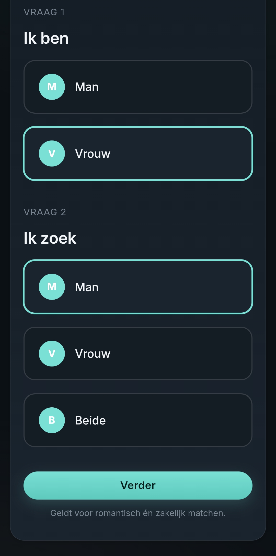 MomentMatch scherm: ik ben vrouw, ik zoek man, vrouw of beide. Geldt voor romantisch en zakelijk.